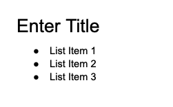 Title and List Items Via Google Docs™